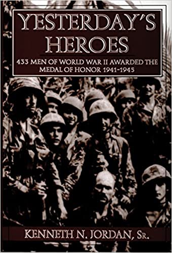 Yesterday’s heroes. 433 men of WW II awarded the Medal of Honor