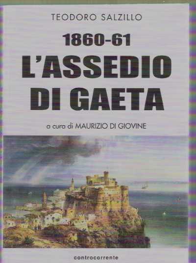1860-61 l’assedio di gaeta