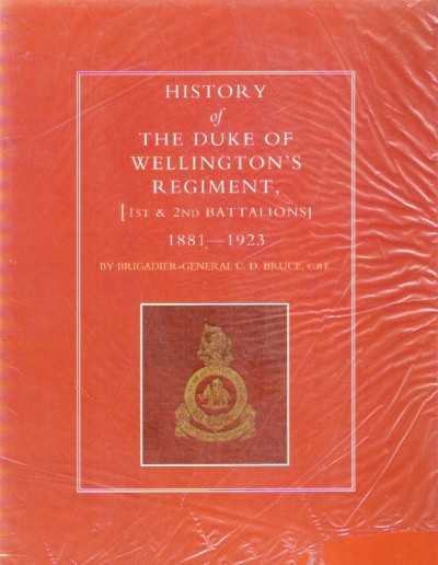 History of the duke of wellington’s regiment 1st & 2nd batallions,1881-1923