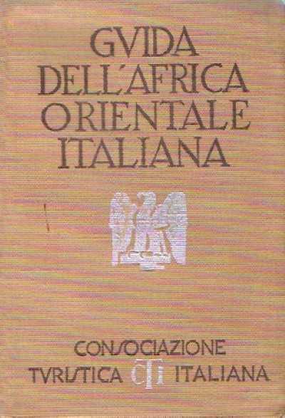 Guida dell’africa orientale italiana
