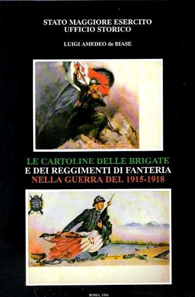 Le cartoline delle brigate e dei reggimenti fanteria nella guerra del 1915-1918