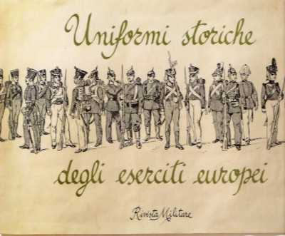 Uniformi storiche degli eserciti europei