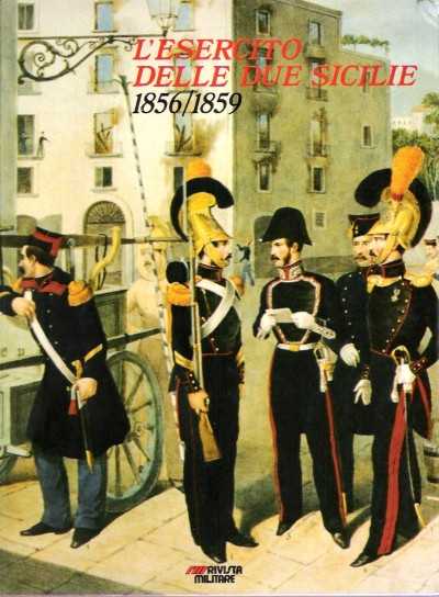 L’esercito delle due sicilie (1856-1859)