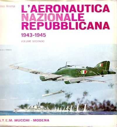 L’aeronautica nazionale repubblicana 1943-45 vol 2