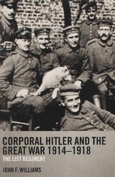 Corporal hitler and the great war 1914-1918. the list regiment