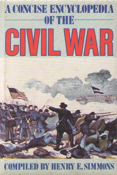 A concise encyclopedia of the civil war