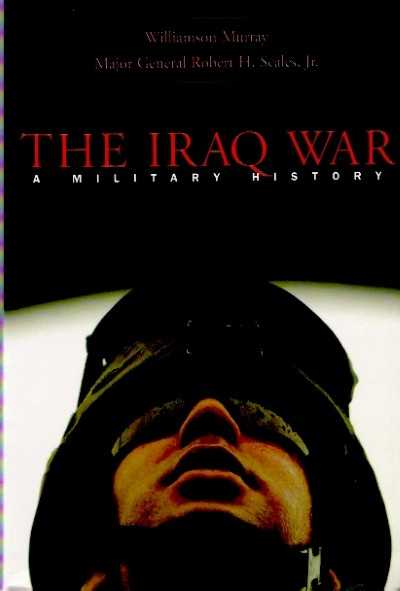 The iraq war. a military history