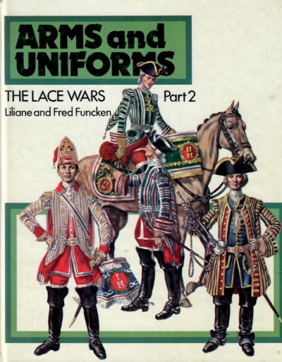 Arms and uniforms: the lace wars, part 2