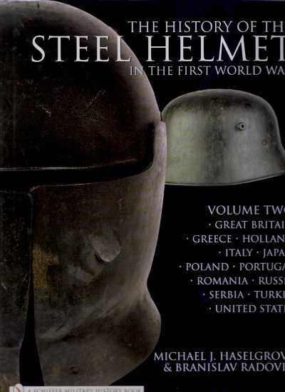 The history of the steel helmet first world war – vol two