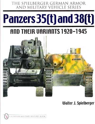 Panzers 35 (t) and 38 (t) & their variants 1920-45