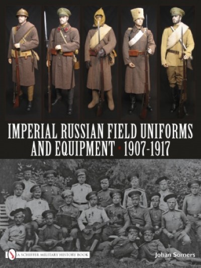 Imperial russian field uniforms equipment 1907-1917