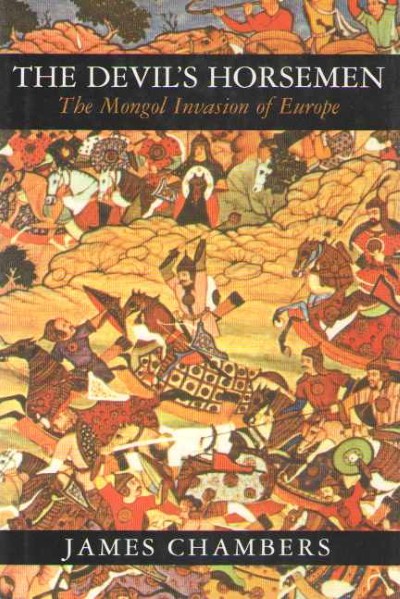 The devil’s horsemen. the mongol invasion of europe
