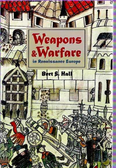 Weapons & warfare in renaissance europe
