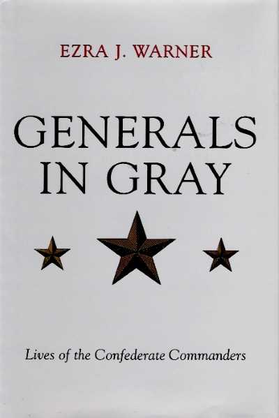 Generals in gray lives of confederate commanders