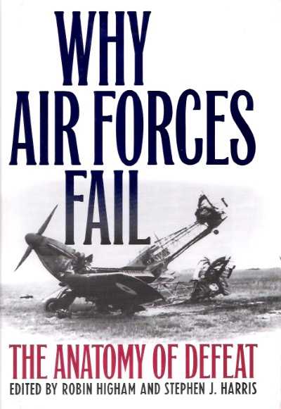 Why air force fail the anatomy of defeat