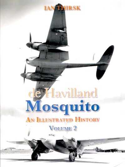 De havilland mosquito. an illustrated history vol 2