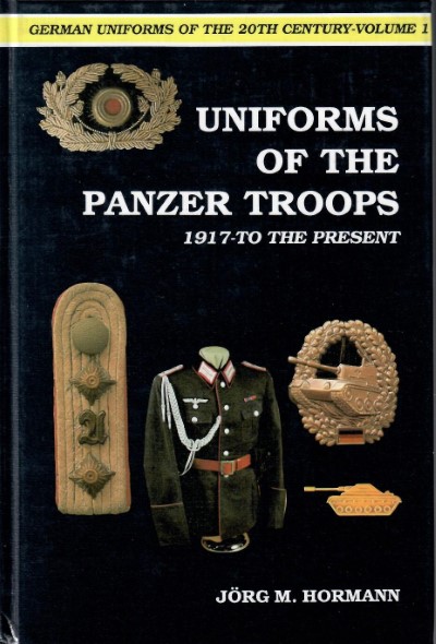 Uniforms of the panzer troops 1917-to the present