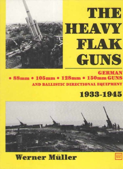 The heavy flak guns 1933-1945