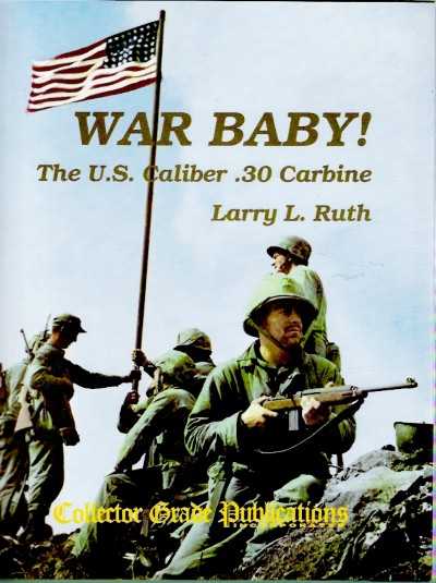 War baby! the us caliber .30 carbine