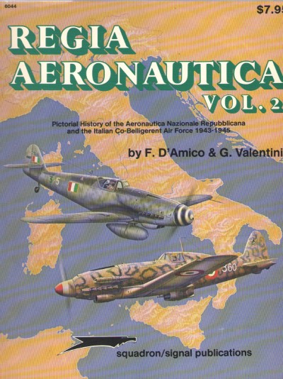 Regia aeronautica. pictorial history of the aeronautica nazionale repubblicana