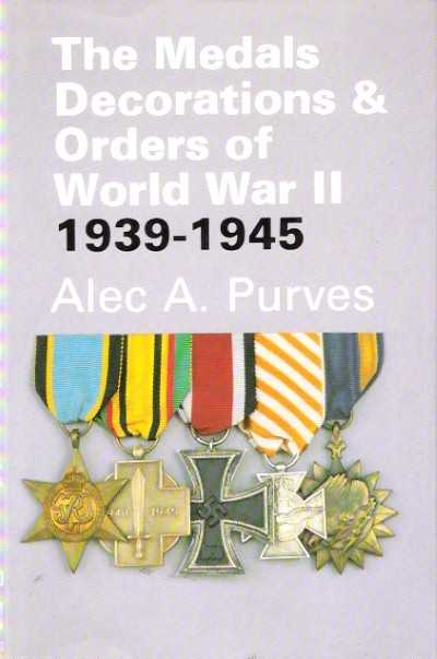 The medals decorations & orders of world war ii