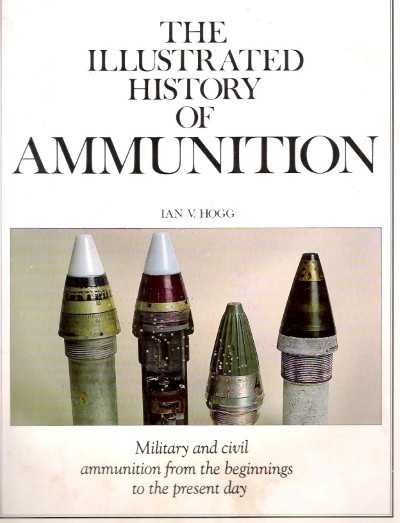 The illustrated history of ammunition