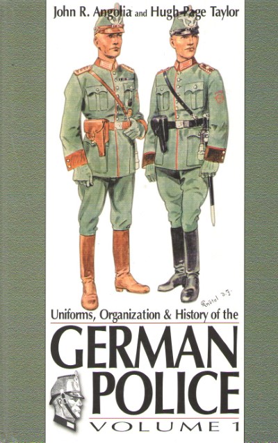 German police volume 1. uniforms, organization & history