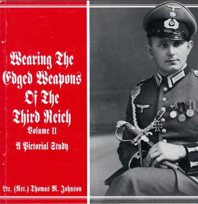 Wearing the edged weapons of the third reich volume ii