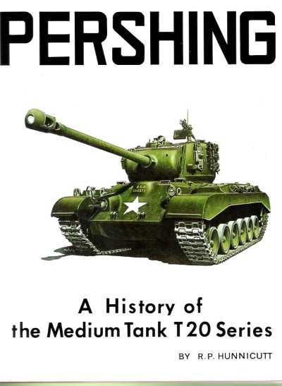 Pershing a history of the medium tank t20 series