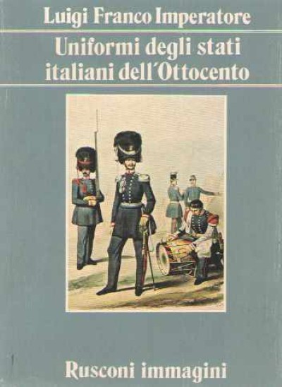 Uniformi degli stati italiani dell’ottocento
