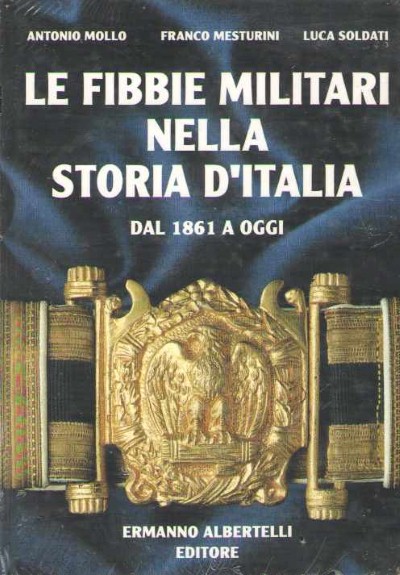 Le fibbie militari nella storia d’italia dal 1861 a oggi