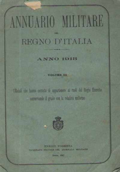 Annuario militare del regno d’italia anno 1913: volume iii