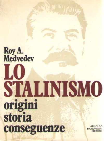 Lo stalinismo. origini storia conseguenze