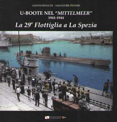 U-boote nel mittelmeer 1941-1944. la 29a flottiglia a la spezia