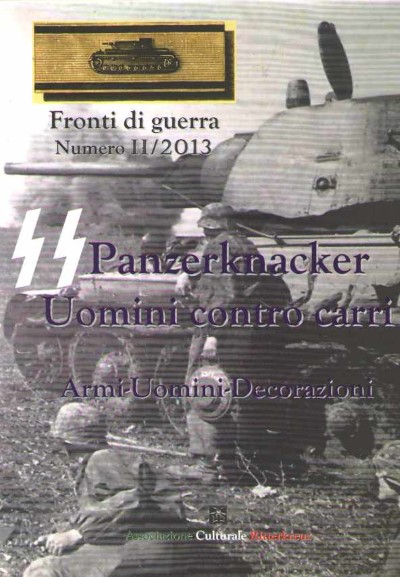 Ss panzerknacker. uomini contro carri. armi-uomini-decorazioni