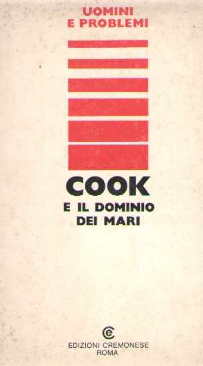 Cook e il dominio dei mari. uomini e problemi n. 14