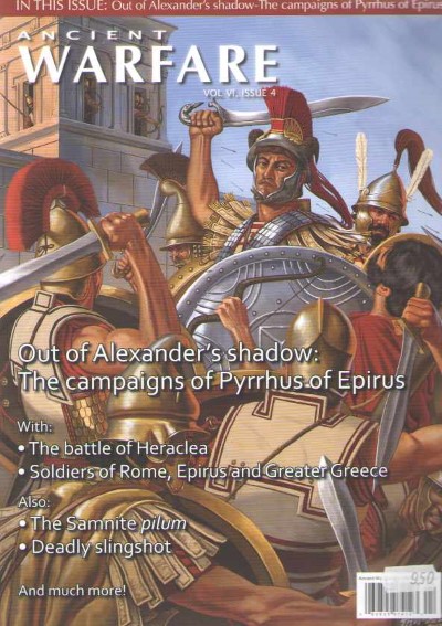 Ancient warfare vol vi issue 4. the campaigns of phirrus of epirus