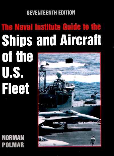 Naval institute guide to ships & aircraft us fleet