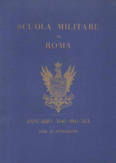 Scuola militare di roma annuario 1940-1941-xix