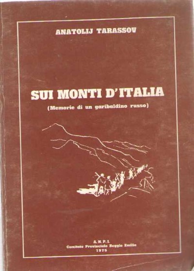 Sui monti d’italia (memorie di un garibaldino russo)