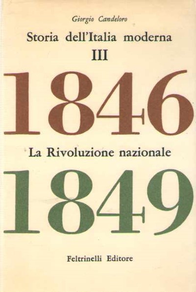 Storia dell’italia moderna vol. iii. la rivoluzione nazionale 1846-1848