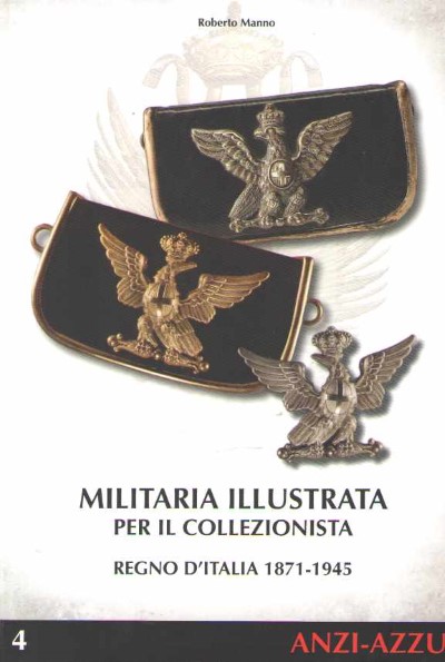 Militaria illustrata per il collezionista volume 4 (numero doppio)