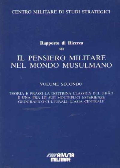Il pensiero militare nel mondo musulmano volume i-ii