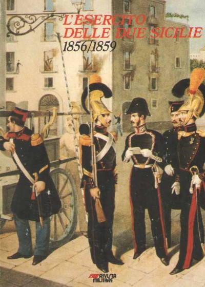 L’esercito delle due sicilie (1856-1859)
