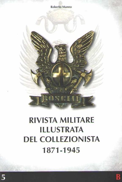 Militaria illustrata per il collezionista volume 5 (numero doppio)