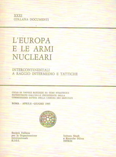 L’europa e le armi nucleari intercontinentali a raggio intermedio e tattiche