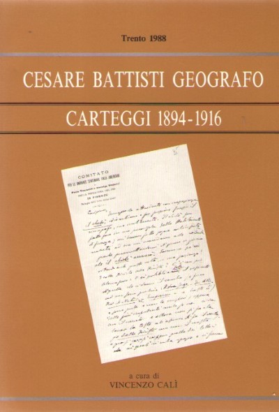 Cesare battisti geografo. carteggi 1894-1916