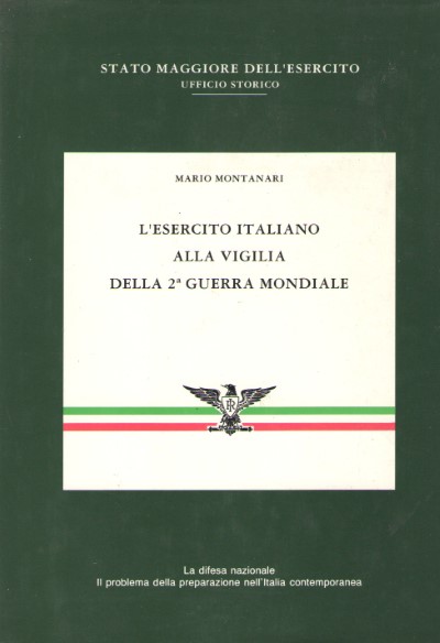L’esercito italiano alla vigilia della 2a guerra mondiale