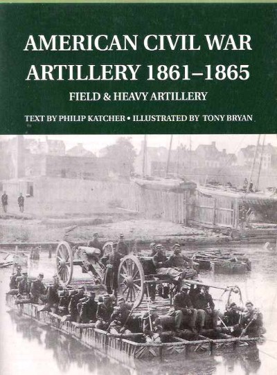 American civil war artillery 1861-1865