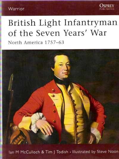 War88 british light infantryman of the seven years’ war, north america 1757-63